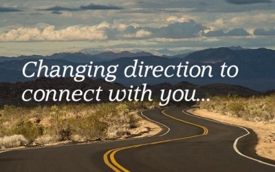 Changing Direction to Connect With You…