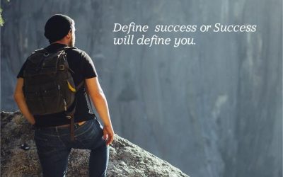 Define Success or Success Will Define You…