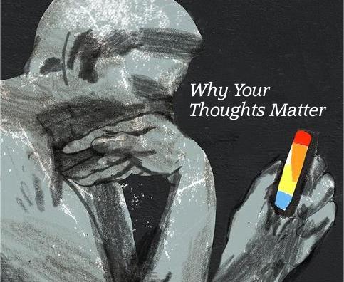 Why your thoughts matter…